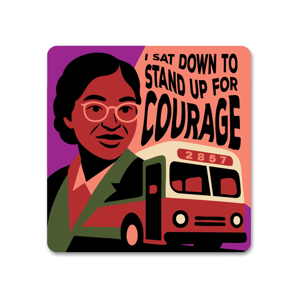 The Rosa Parks Sticker features a bold illustration of Rosa Parks beside bus 2857, with "I sat down to stand up for courage" in bold above her. This graphic civil rights vinyl sticker uses striking colors and powerful imagery.