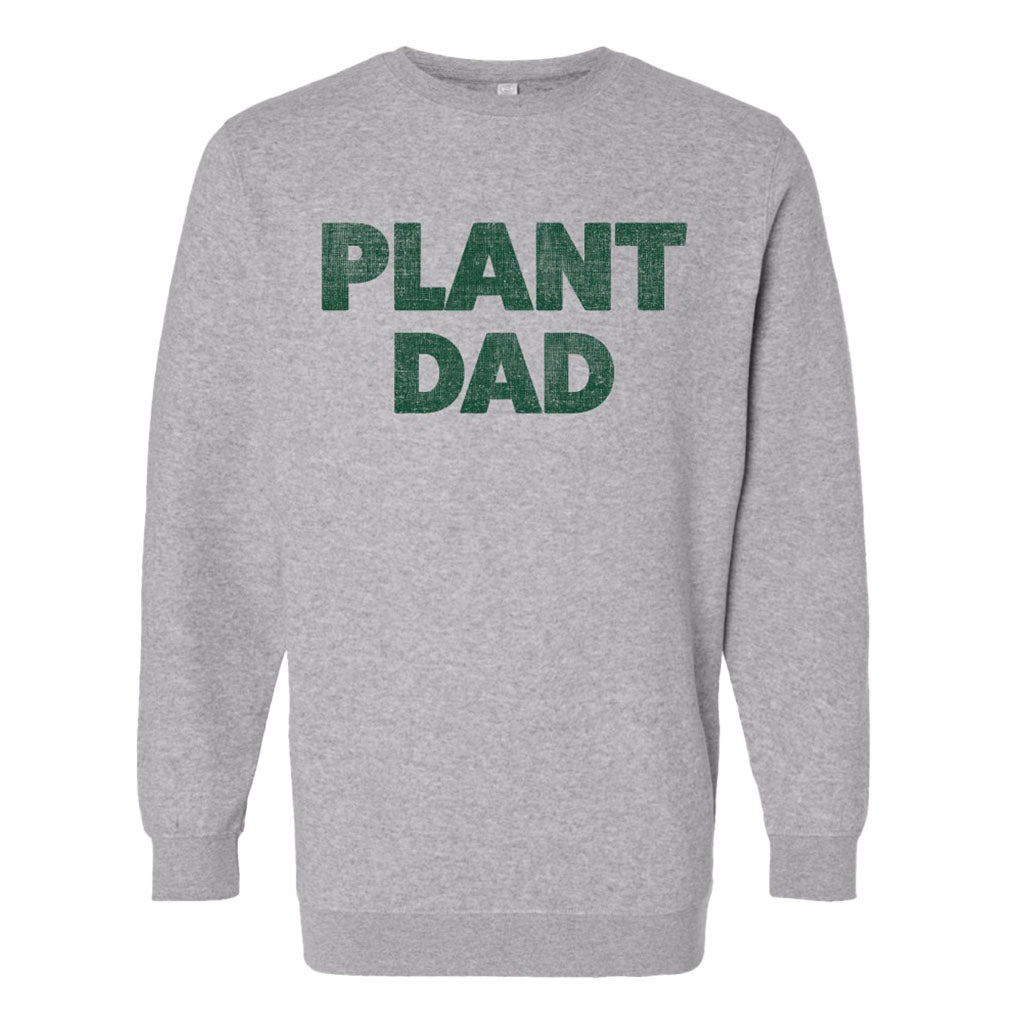 The Plant Dad Sweatshirt is a gray crewneck featuring "PLANT DAD" in bold green letters—an ideal gardening sweatshirt for plant lovers.