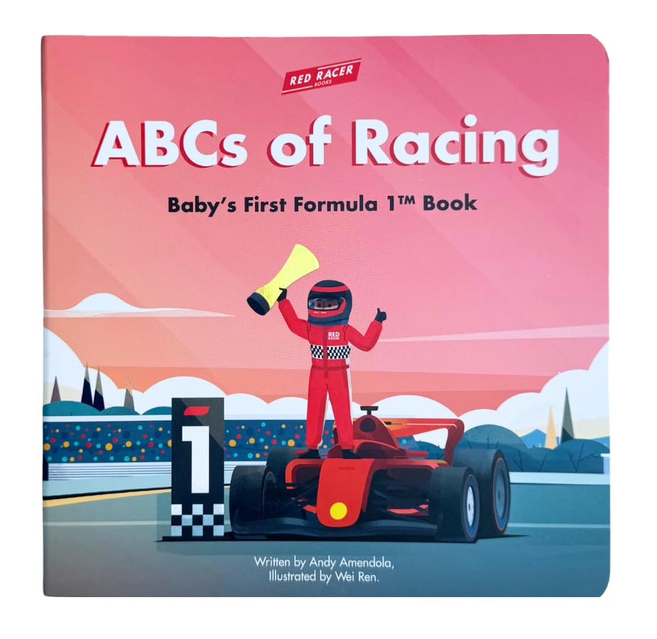 The cover of ABCs of Racing: Baby's First Formula 1 Board Book features a cartoon race car driver with a trophy, a red Formula 1 car, and a number 1 podium—ideal as an alphabet board book for toddlers who love racing.