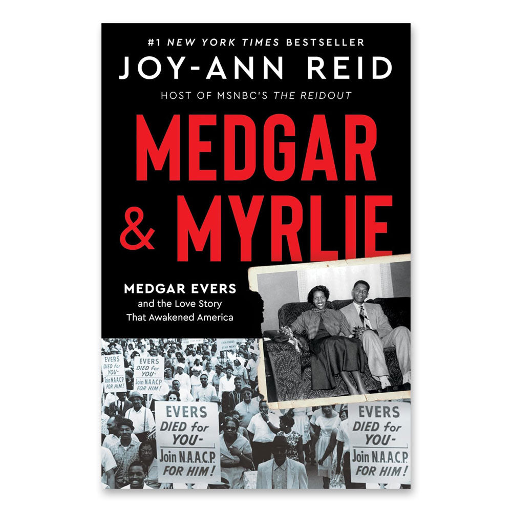 Book cover: Medgar and Myrlie: Medgar Evers and the Love Story That Awakened America by Joy-Ann Reid, featuring photos of Medgar and Myrlie Evers and a crowd holding signs.